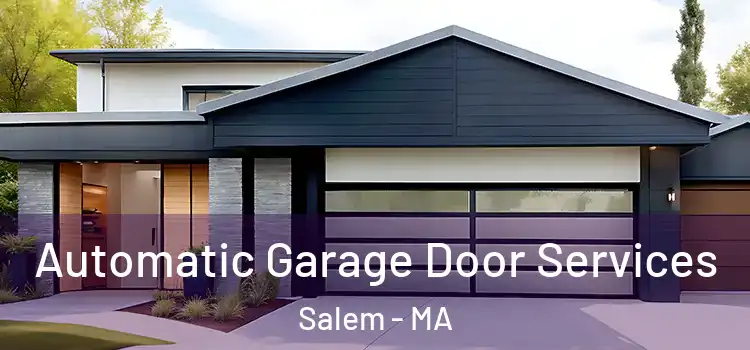  Automatic Garage Door Services Salem - MA