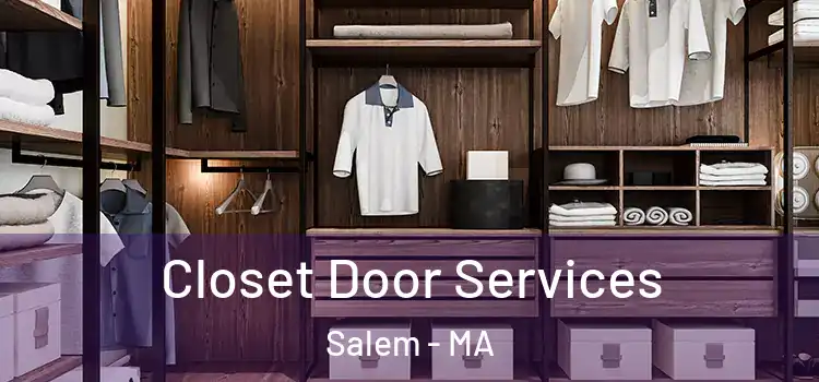 Closet Door Services Salem - MA