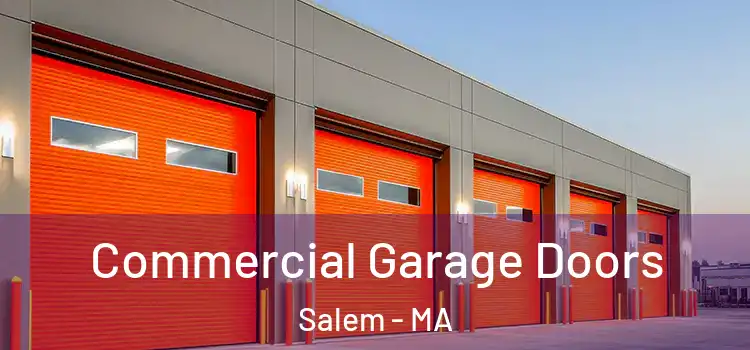  Commercial Garage Doors Salem - MA