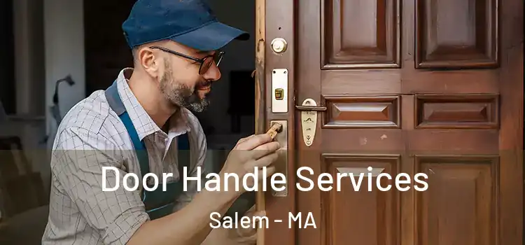 Door Handle Services Salem - MA