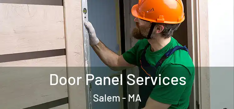 Door Panel Services Salem - MA
