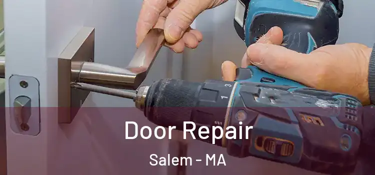 Door Repair Salem - MA