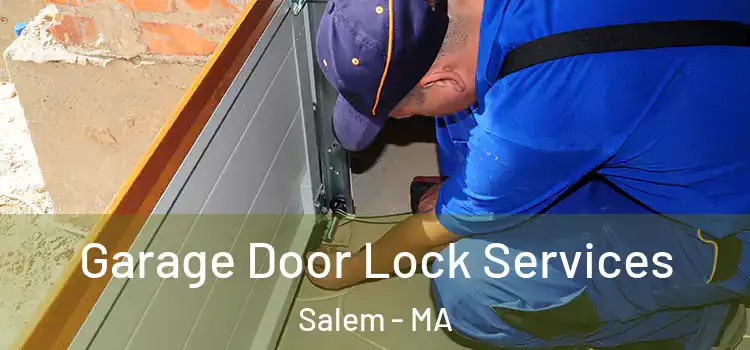 Garage Door Lock Services Salem - MA
