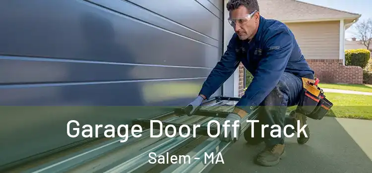  Garage Door Off Track Salem - MA