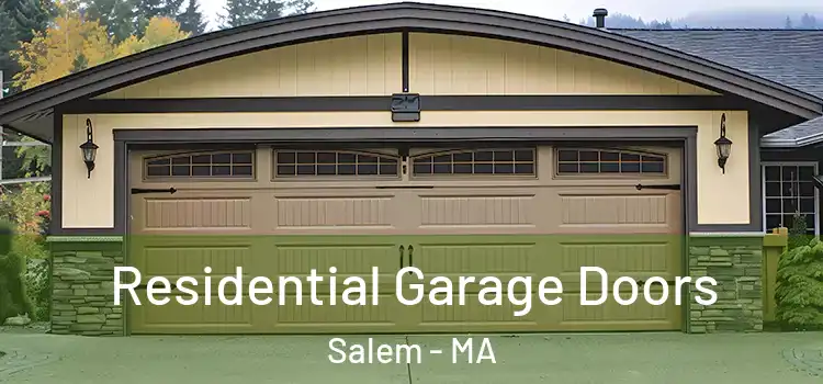  Residential Garage Doors Salem - MA