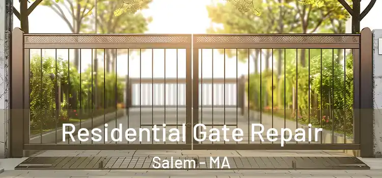 Residential Gate Repair Salem - MA