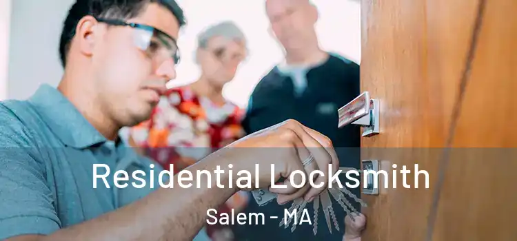Residential Locksmith Salem - MA