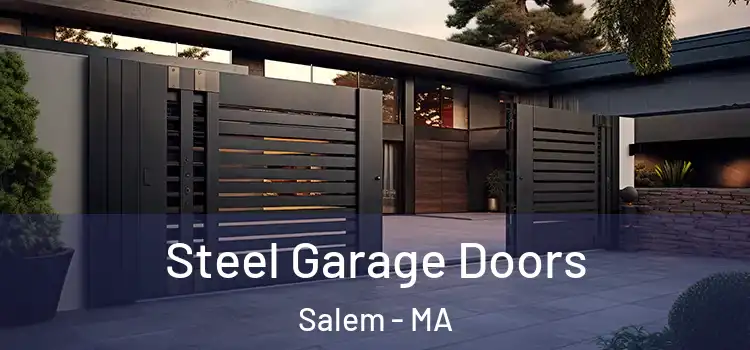 Steel Garage Doors Salem - MA